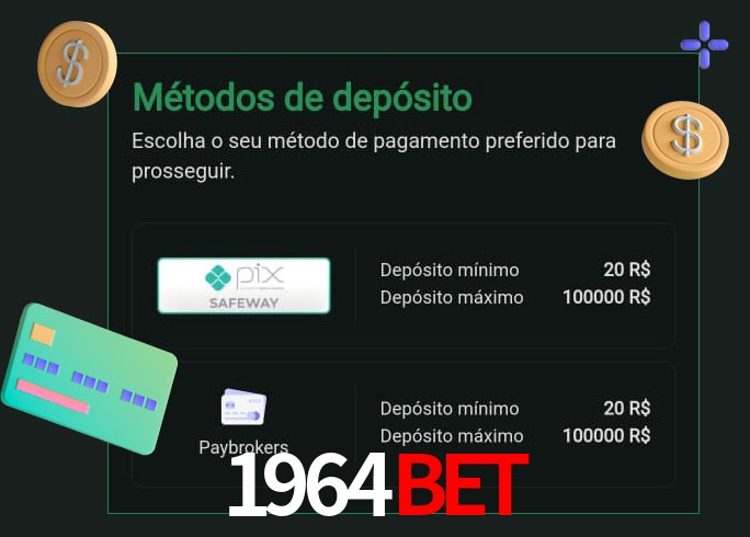 O cassino 1964Bet oferece uma grande variedade de métodos de pagamento